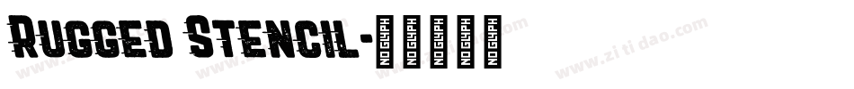 Rugged Stencil字体转换